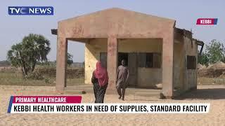 Kebbi State Health Workers in Need Of Supplies, Standard Facility