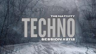 Stream #2112 : Sean Sever - The Nativity (Melodic Techno / Deep Techno Mix)