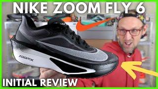 NIKE ZOOM FLY 6 - A GREAT VERSION OF THE NIKE TEMPO TRAINER, FINALLY! - INITIAL REVIEW - EDDBUD