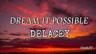 DELACEY - DREAM IT POSSIBLE (AUDIO)