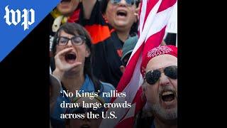 ‘No Kings’ rallies draw large crowds across the U.S.