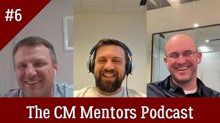 Elevating the Construction Industry - The CM Mentors Podcast #6