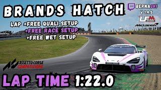 MCLAREN 720S GT3 EVO | BRANDS HATCH 1:22.0 | HOTLAP + FREE SETUP | ACC