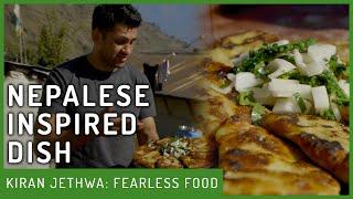 Cooking A Nepalese Inspired Dish | Fearless Food | Kiran Jethwa