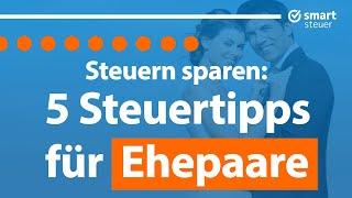 5 Steuertipps für Ehepaare 2024