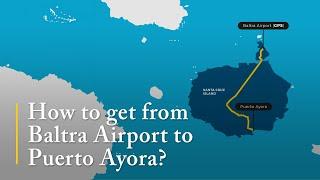 How to get from Baltra Airport to Puerto Ayora? - Galapagos Travel Info