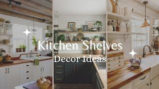 KITCHEN SHELVES DECOR IDEAS