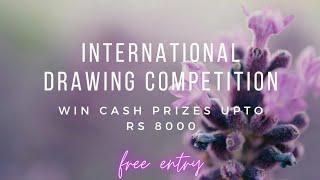 win cash prizes upto Rs 8000 / free online drawing competition 2021 / #drawingcompetition