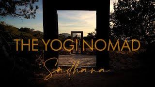 The Yogi Nomad Sādhana | Official Video | Ibiza 2021