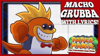 Macho Grubba With Lyrics! | Paper Mario: The Thousand-Year Door