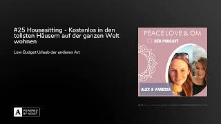 #25 Housesitting - Kostenlos in den tollsten Häusern auf der ganzen Welt wohnen