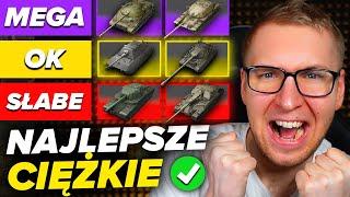 NAJLEPSZE CZOŁGI CIĘŻKIE - World of Tanks