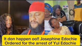 It don happen oo!! Josephine Edochie Ordered for the arrest of Yul Edochie