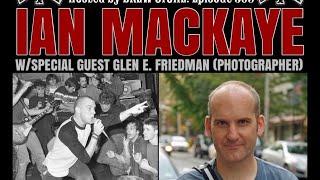 The NYHC Chronicles LIVE! Ep. #305 Ian MacKaye (Minor Threat / Fugazi / Dischord Records)