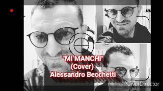 "MI MANCHI" (Cover)  Alessandro Becchetti