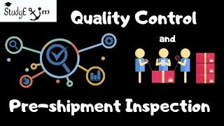 Quality control and Pre-shipment inspection By Prashant Brahmane