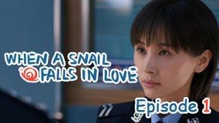 When a Snail Falls in Love 01 （Leading roles:Wang Kai,Wang Ziwen）