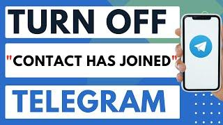 How To Turn Off Joined Telegram Notification - Easy Guide