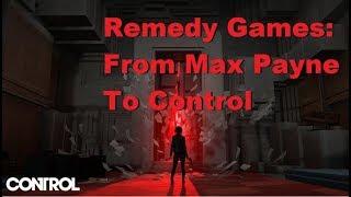 The Evolution Of Remedy Games: From Max To Control NO SPOILERS