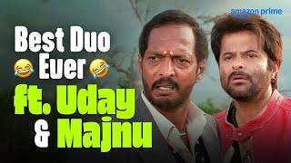 Uday And Majnu Bhai Comedy Video  ft. Anil Kapoor & Nana Patekar | Welcome Movie | #primevideoindia