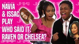 Raven's Home Stars Navia and Issac Play Who Said It: Raven or Chelsea?