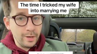 Here’s how I tricked my wife into marrying me