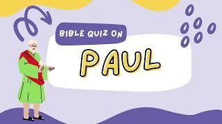 Bible trivia quiz on Paul