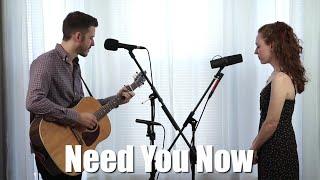 "Need You Now" - (Lady A) Acoustic Cover by The Running Mates