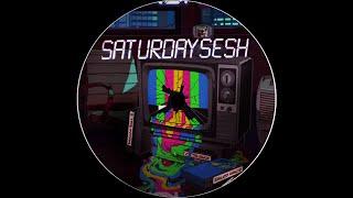 Saturday Sesh | Vol. 1