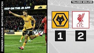 Wolves 1-2 Liverpool - Premier League Match Reaction