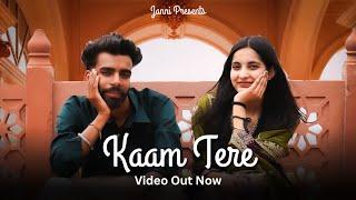 Kaam Tere | Official Video | Rahul Sarmal (Janni) | Shriya Mehra | Latest Song 2025