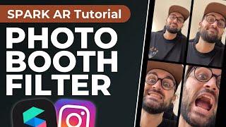 Photo Booth Filter!  | Spark AR Studio Tutorial - Create your own Instagram Filter