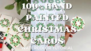 How to make over 100 hand painted watercolor Christmas cards | tutorial | diy