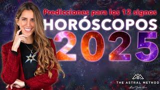  HORÓSCOPOS 2025  PREDICCIONES PARA LOS 12 SIGNOS