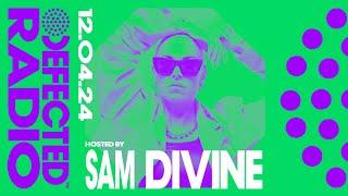 Defected Radio Show Hosted by Sam Divine 12.04.24