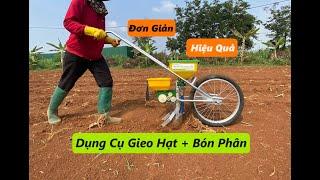 Máy gieo hạt đẩy tay ( dụng cụ gieo hạt ) + bón phân - Cơ Khí Tân Hoàn Hảo