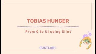 From 0 to UI using Slint - Tobias Hunger