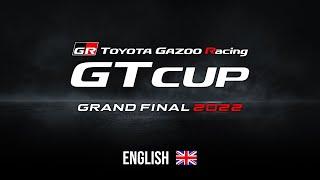 [English] TOYOTA GAZOO Racing GT Cup 2022 | Grand Final