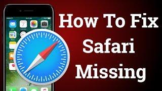 How To Fix Safari Not Showing On Home Screen Get Back Safari On iPhone Easy