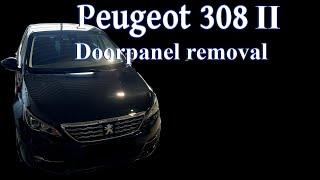 Peugeot 308 II, Doorpanel removal - tutorial