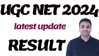 LATEST NEWS :- UGC NET RESULT 2024 || UGC NET 2024 RESULT