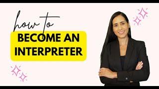 How to Become an Interpreter | Interprepedia