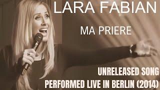 Lara Fabian - Ma Prière (UNRELEASED SONG from album Le Secret, performed live during rehearsals)