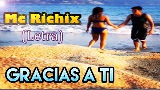 Gracias a ti(Rap Romantico 2019) Mc Richix +[LETRA]