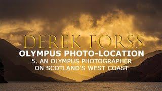 Olympus Photo-Location 5 An Olympus Photographer on Scotland's West Coast