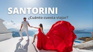 ¿CUANTO CUESTA VIAJAR A SANTORINI?