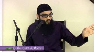 Imam Qutaibah Abbasi - Finding Allah's Shade on Judgement Day