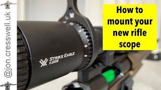 How to mount your new rifle scope - Vortex Strike Eagle