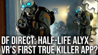 DF Direct: Half-Life Alyx Reaction - Is This VR's First True Killer App?