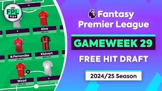 FPL GW29: FREE HIT DRAFT | Wood, Bruno Fernandes & Aina | Blank Gameweek 29 | Fantasy Premier League